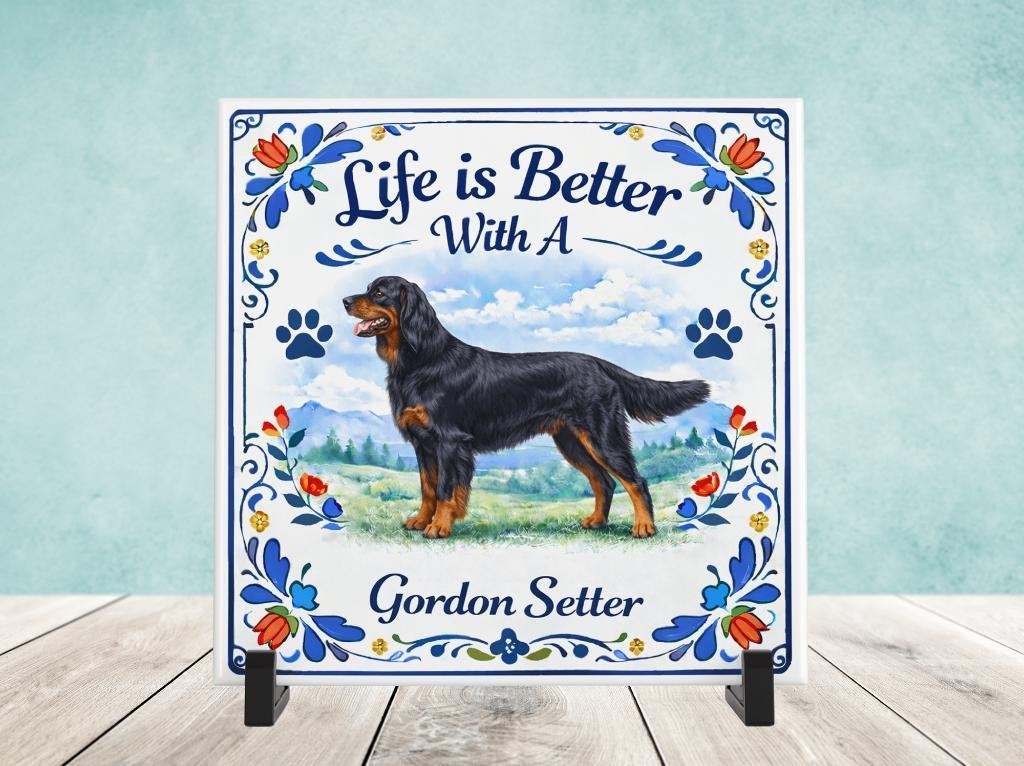 Life is Better With a Gordon Setter - Tegel, Verzenden, Nieuw
