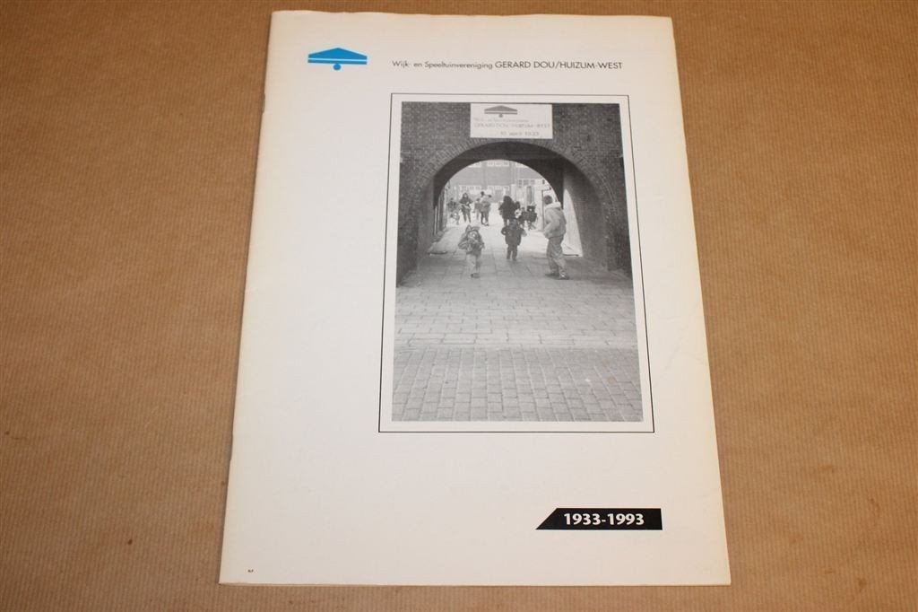 Gerard Dou Huizum — 60 Jaar Wijkboek Leeuwarden 1993, Ophalen of Verzenden, Gelezen