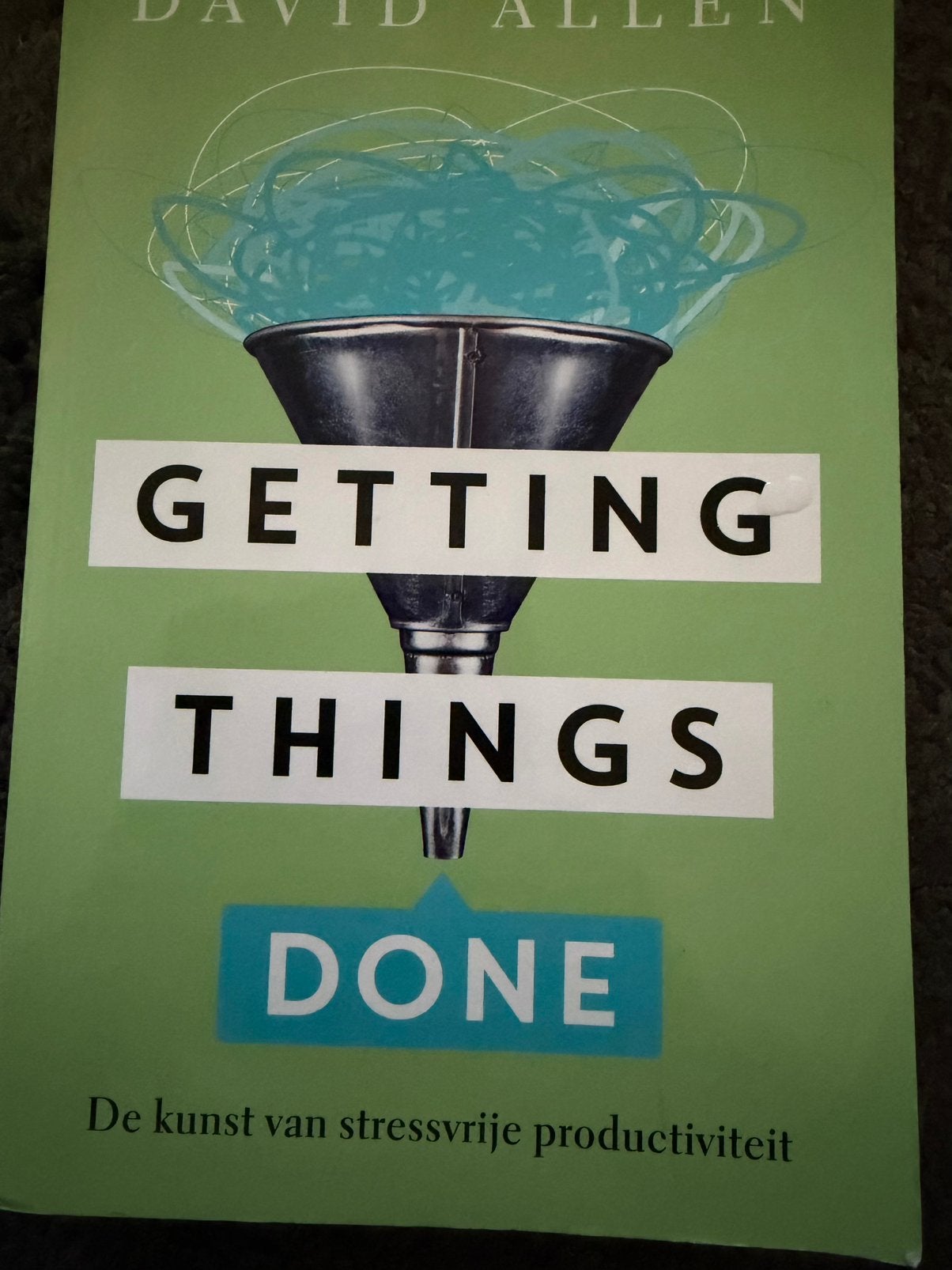 Getting things done NL David Allen, Verzenden, Alpha, Zo goed als nieuw, Niet van toepassing