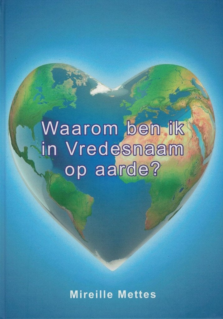 Mireille Mettes, Waarom ben ik in Vredesnaam op aarde?, Boeken, Verzenden, Nieuw, Cultuurfilosofie