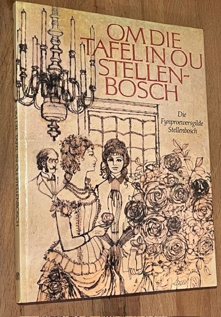 Om die tafel in 0u Stellenbosch. (Fynproeversgilde), Gelezen, Hoofdgerechten, Diverse auteurs, Ophalen of Verzenden