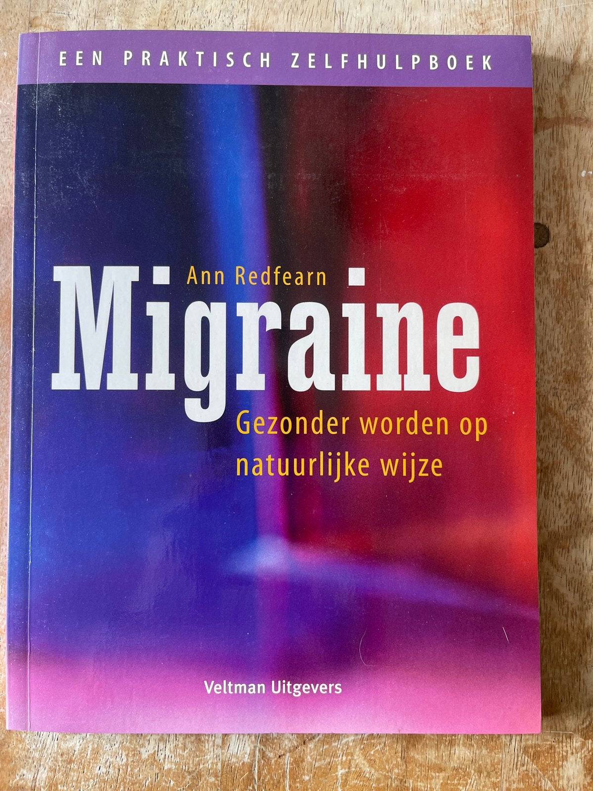 Migraine: Gezonder worden op natuurlijke wijze, Ophalen of Verzenden, Zo goed als nieuw, Gezondheid en Conditie