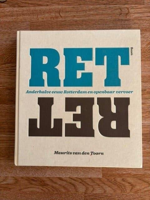 RET anderhalve eeuw Rotterdam / tram / bus / metro  /2017, Verzamelen, Ophalen of Verzenden, Zo goed als nieuw, Tram, Boek of Tijdschrift