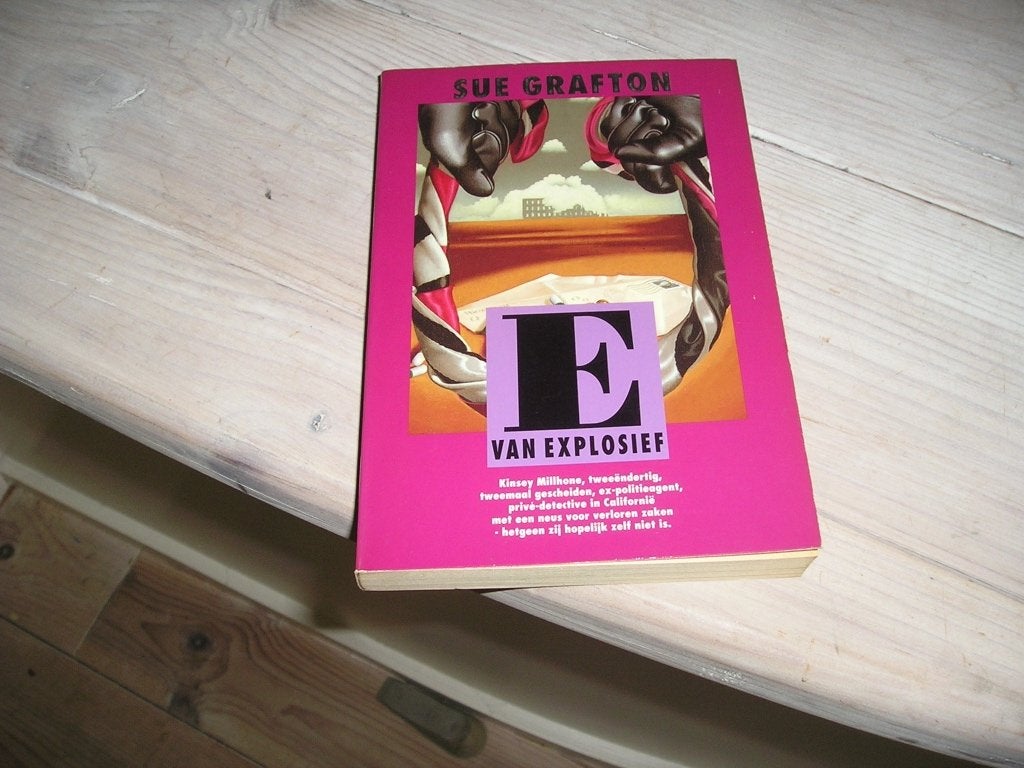 Sue Grafton - E van explosief, Ophalen of Verzenden, Gelezen, Sue Grafton