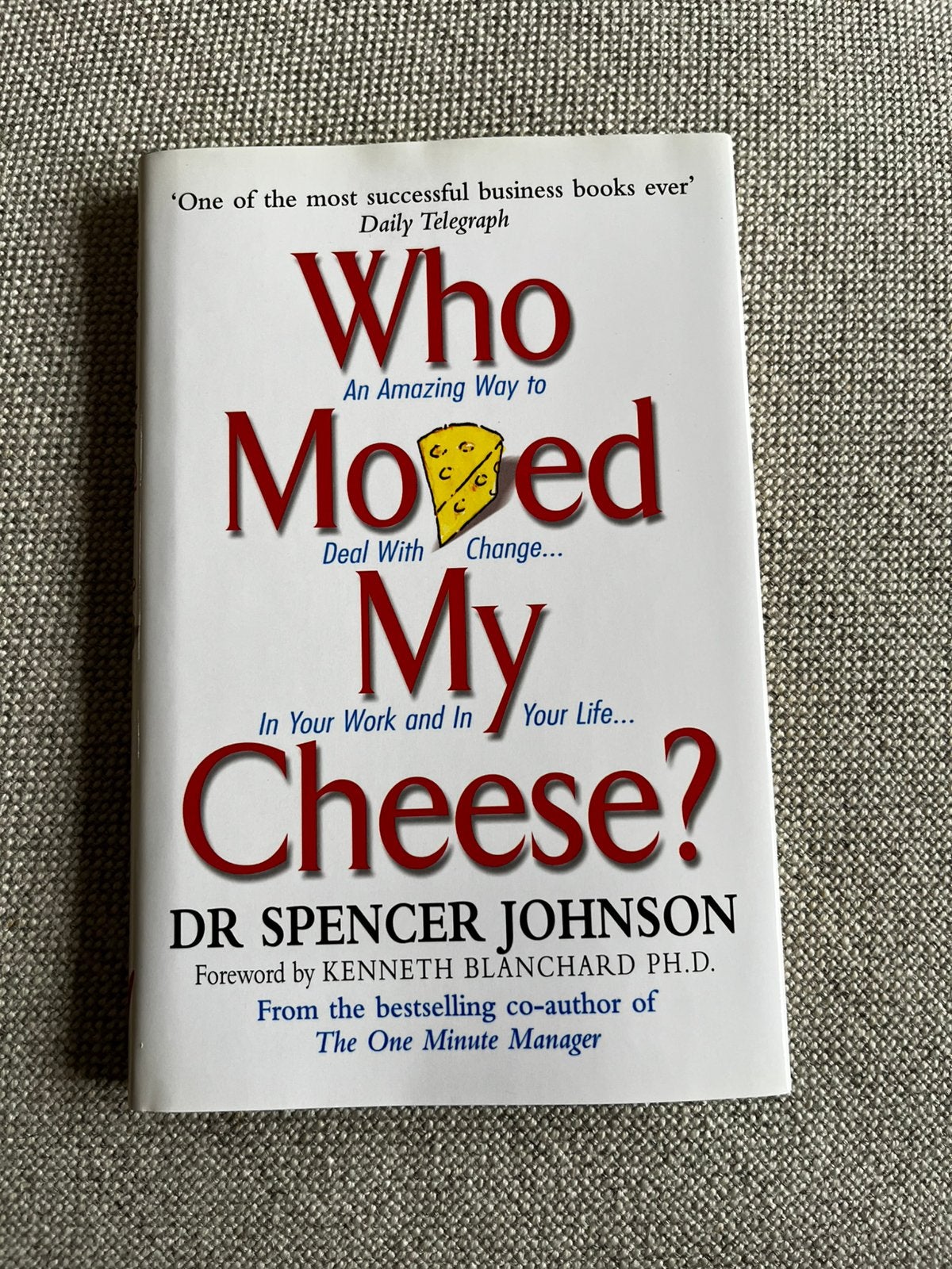 Who moved my cheese - Dr Spencer Johnson, Ophalen of Verzenden, Zo goed als nieuw