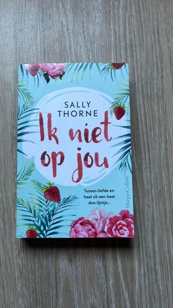 Sally Thorne - Ik niet op jou, Ophalen of Verzenden, Zo goed als nieuw, Sally Thorne