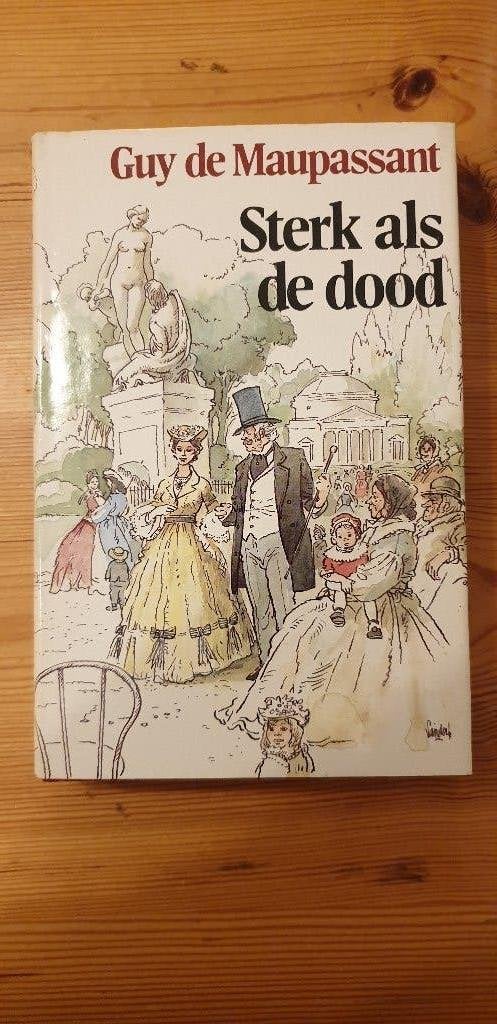 Sterk als de dood van Guy de Maupassant., Boeken, Ophalen of Verzenden, Zo goed als nieuw