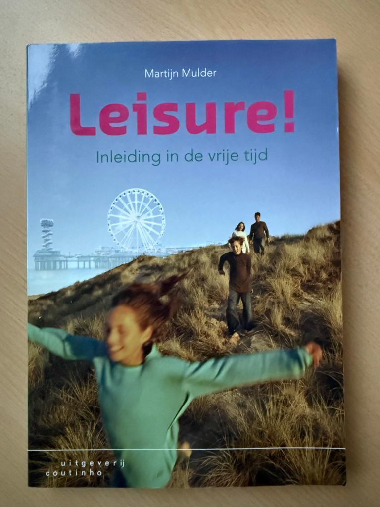 Leisure! Inleiding in de vrije tijd - Martijn Mulder, Ophalen of Verzenden, Zo goed als nieuw