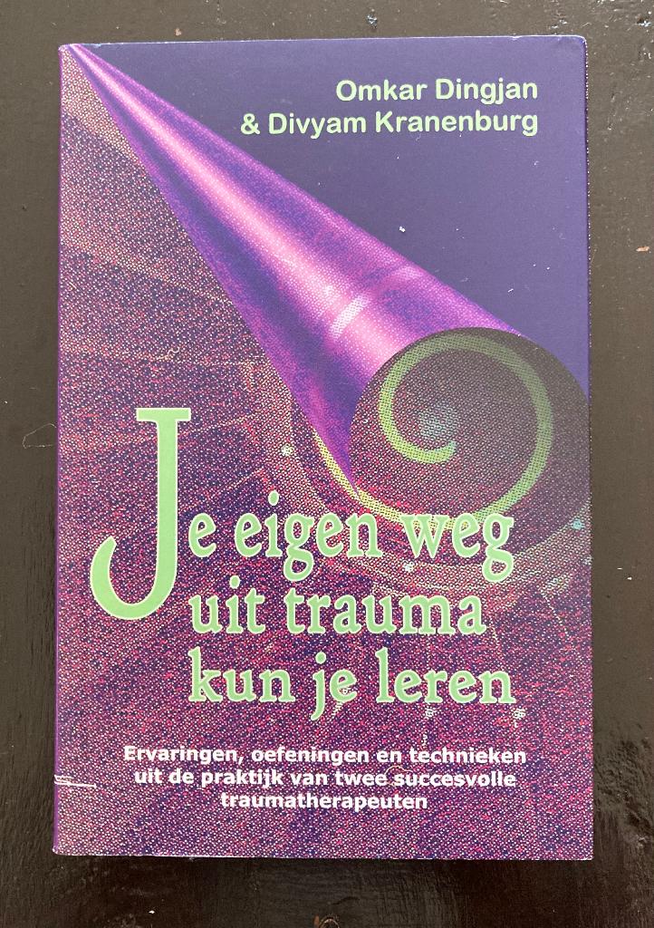 Je eigen weg uit trauma kun je leren, Ophalen of Verzenden, Zo goed als nieuw, Ontwikkelingspsychologie