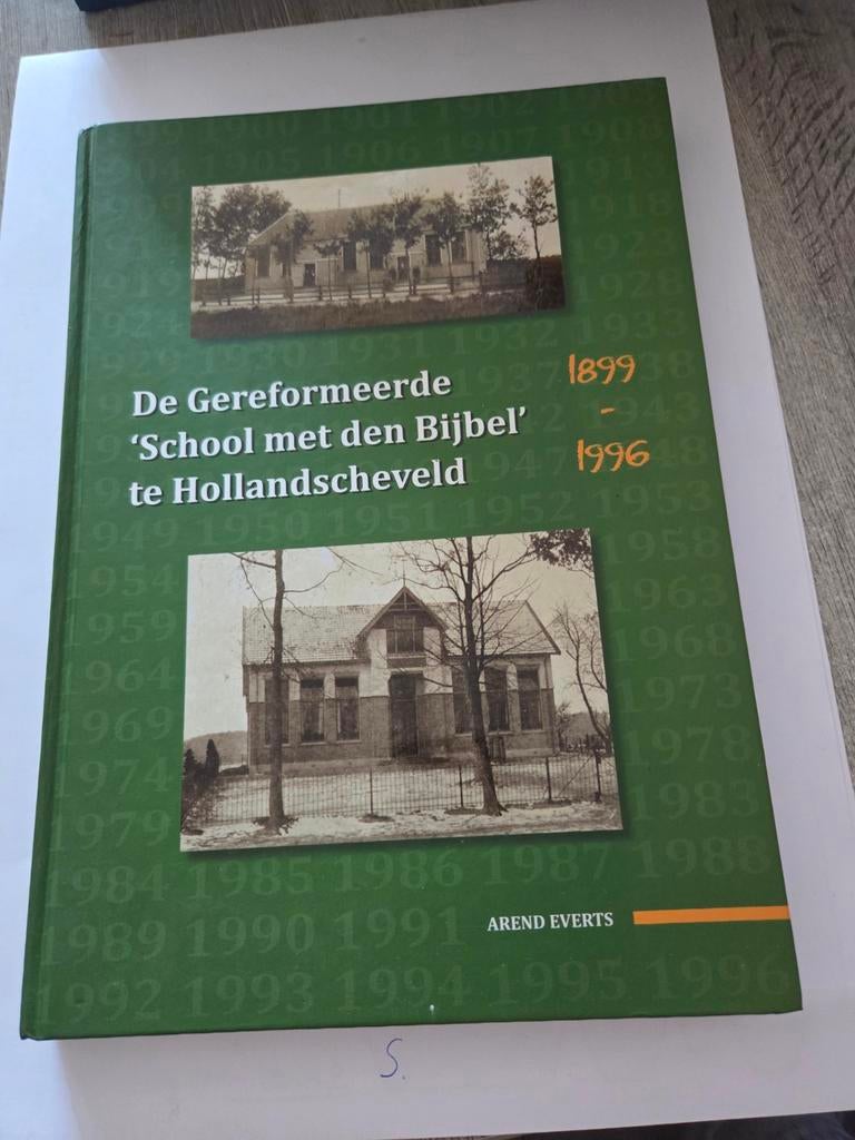 De Gereformeerde 'School met den Bijbel' te Hollandscheveld, Ophalen of Verzenden, 20e eeuw of later, Zo goed als nieuw, Arend Everts