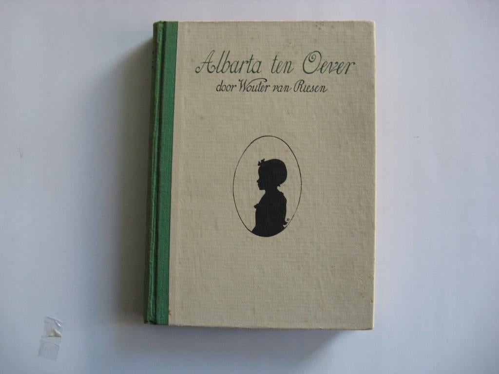 Alberta ten oever. Door wouter van riesen, Boeken, Ophalen of Verzenden, Gelezen