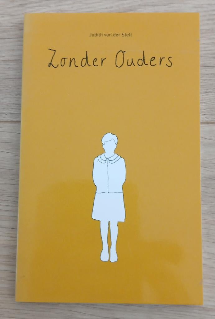 Judith van der Stelt - Zonder ouders, Ophalen of Verzenden, Zo goed als nieuw