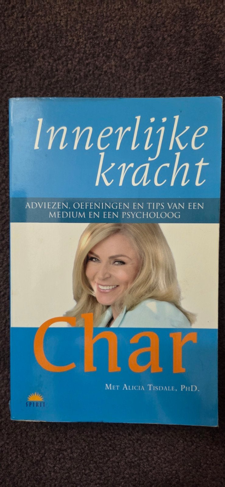 Innerlijke Kracht - Adviezen, Oefeningen en Tips, Boeken, Ophalen of Verzenden