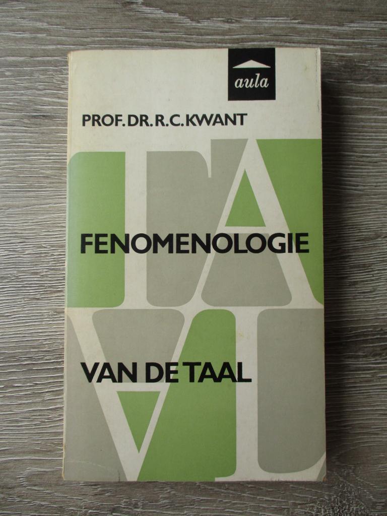 Fenomenologie van de taal - Prof. Dr. R.C. Kwant, Boeken, Ophalen of Verzenden, Gelezen