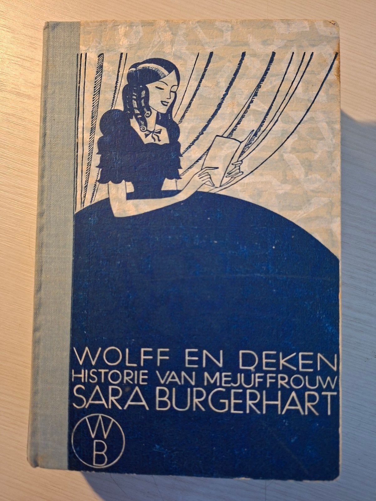 Historie van mejuffrouw Sara Burgerhart - Wolff en Deken, Ophalen of Verzenden, Gelezen, E. Bekker, Wed. Ds Wolff en A. Deken