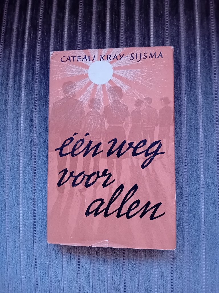 Boek - Één weg voor allen - Cateau Kray-Sijsma, Boeken, Gelezen, Cateau Kray-Sijsma, Ophalen of Verzenden, Nederland