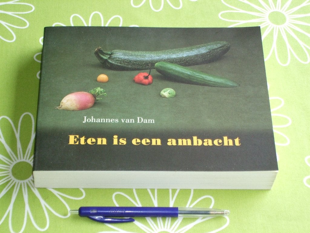 Eten is een ambacht - Johannes van Dam, Ophalen of Verzenden, Zo goed als nieuw, Nederland en België, Hoofdgerechten