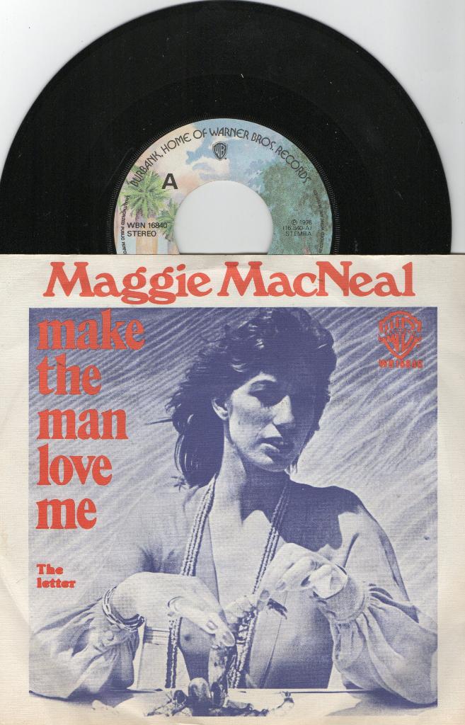 Maggie MacNeal – Make The Man Love Me, 7 inch, Single, Ophalen of Verzenden, Zo goed als nieuw