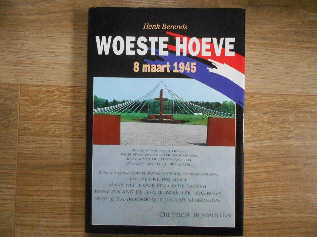 Henk Berends Woeste Hoeve 8 maart 1945, Ophalen of Verzenden, Tweede Wereldoorlog, Zo goed als nieuw, Overige onderwerpen