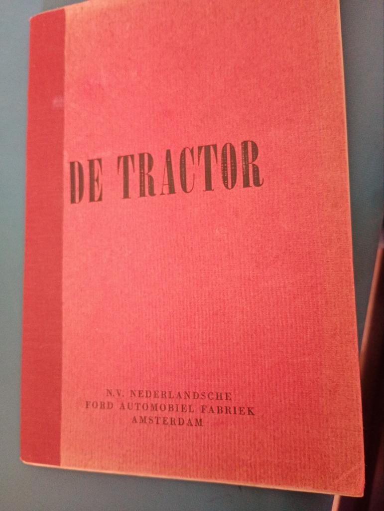 De Tractor - N.V. Nederlandsche Ford Automobiel Fabriek, Ophalen of Verzenden, Gelezen, Autotechniek, N.V. Nederlandsche Ford