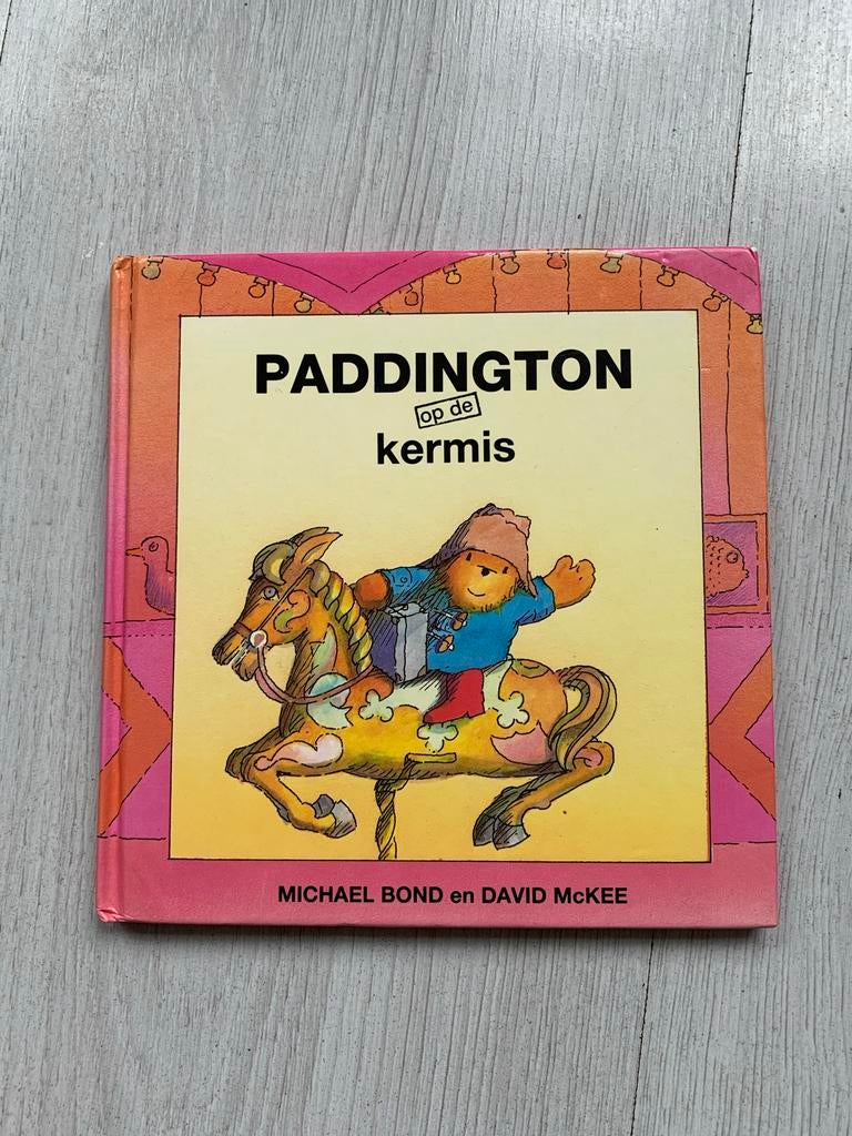 Paddington op de kermis - Michael Bond, Boeken, Kinderboeken | Kleuters, Ophalen of Verzenden, Zo goed als nieuw, Fictie algemeen