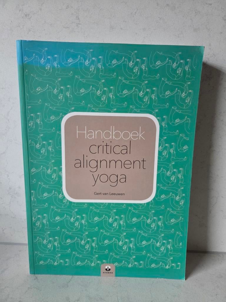Handboek Critical Alignment Yoga - Gert van Leeuwen, Boeken, Ophalen of Verzenden, Gelezen, Meditatie of Yoga, Instructieboek