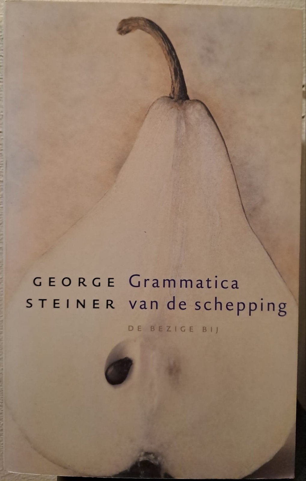Grammatica van de schepping - George Steiner, Boeken, Verzenden, Gelezen, Algemeen, George Steiner