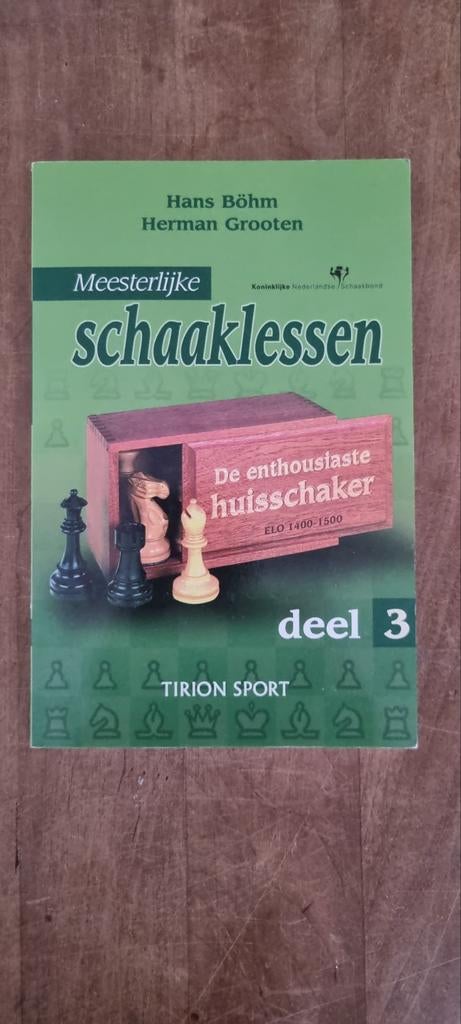 Meesterlijke Schaaklessen Deel 3  Hans Böhm & Herman Groote, Ophalen of Verzenden, Gelezen, Overige onderwerpen, Hans Böhm, Herman Grooten