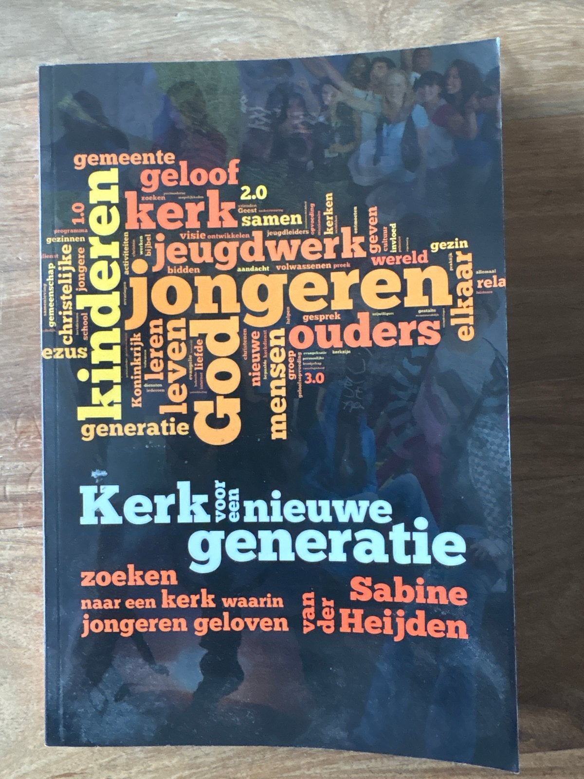 Kerk voor een nieuwe generatie - Sabine van der Heijden, Ophalen of Verzenden, Gelezen, Christendom | Protestants