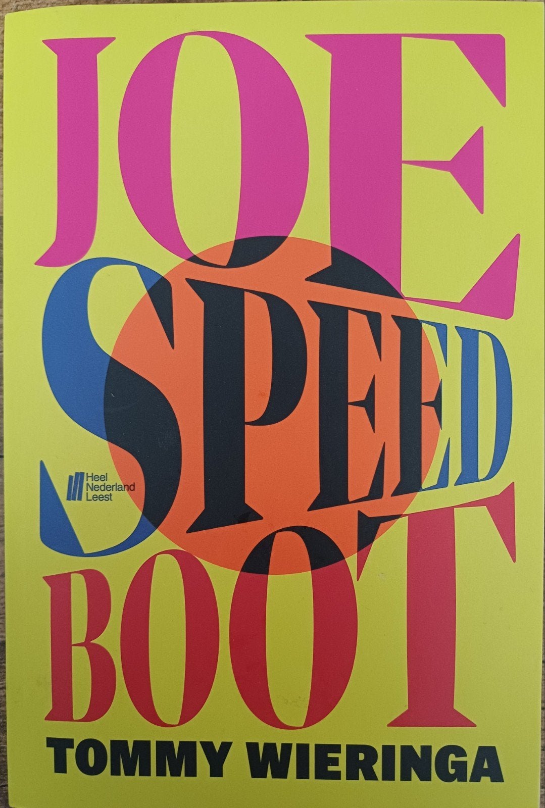 Joe Speedboot - Tommy Wieringa, Ophalen, Tommy Wieringa, Zo goed als nieuw, Nederland