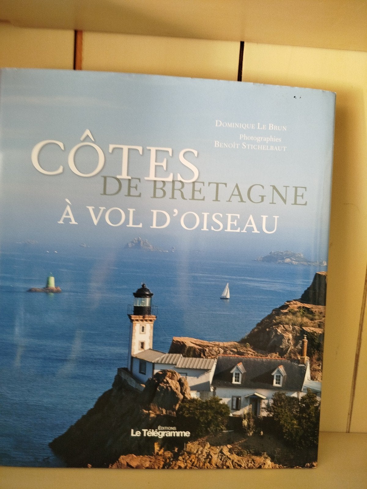 Cotes de Bretagne à vol d'oiseau - Reisgids Bretagne, Overige merken, Dominique Le Brun, Europa, Ophalen of Verzenden