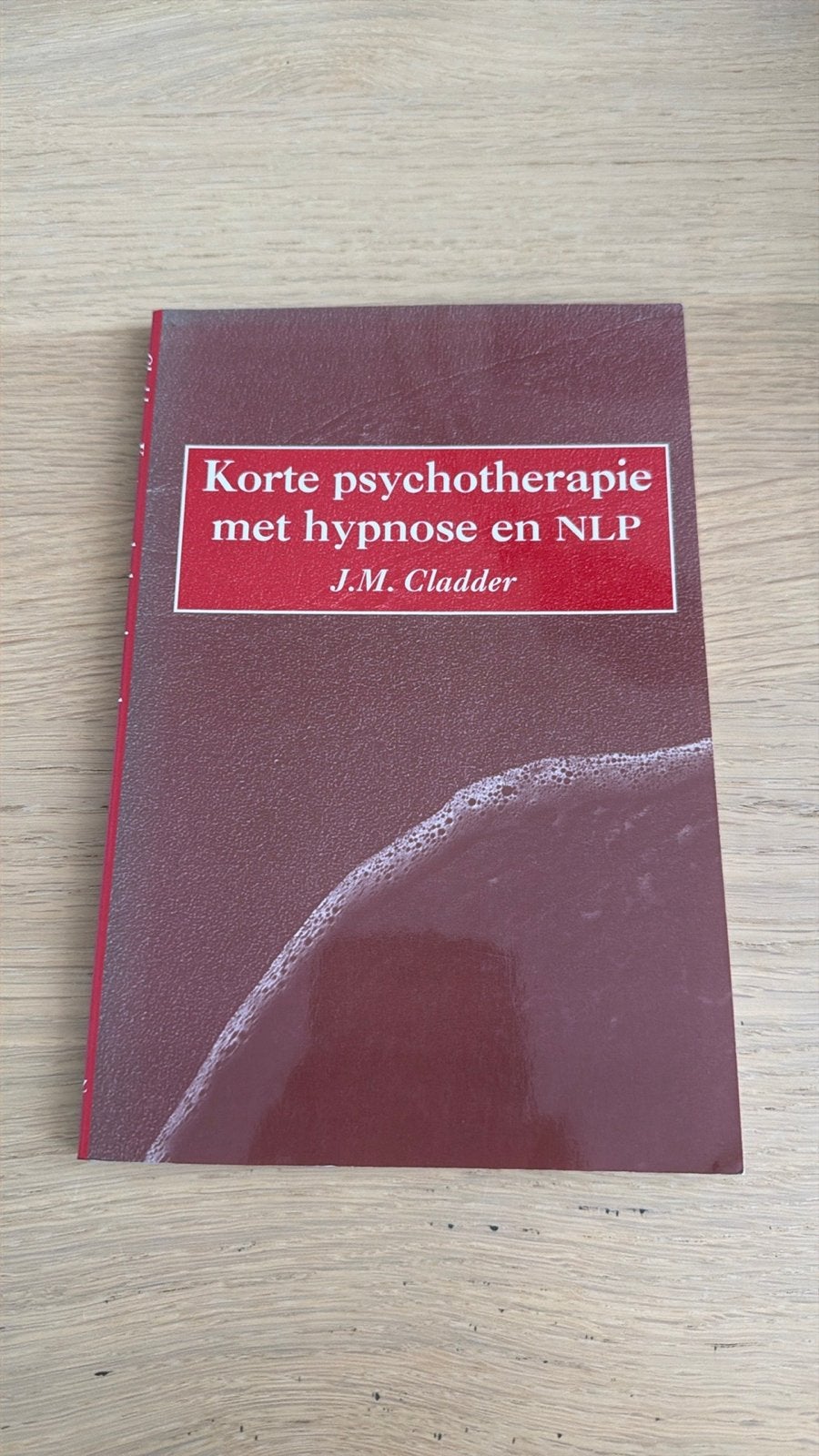 Korte psychotherapie met hypnose en NLP - J.M. Cladder, Ophalen of Verzenden, Zo goed als nieuw, Klinische psychologie