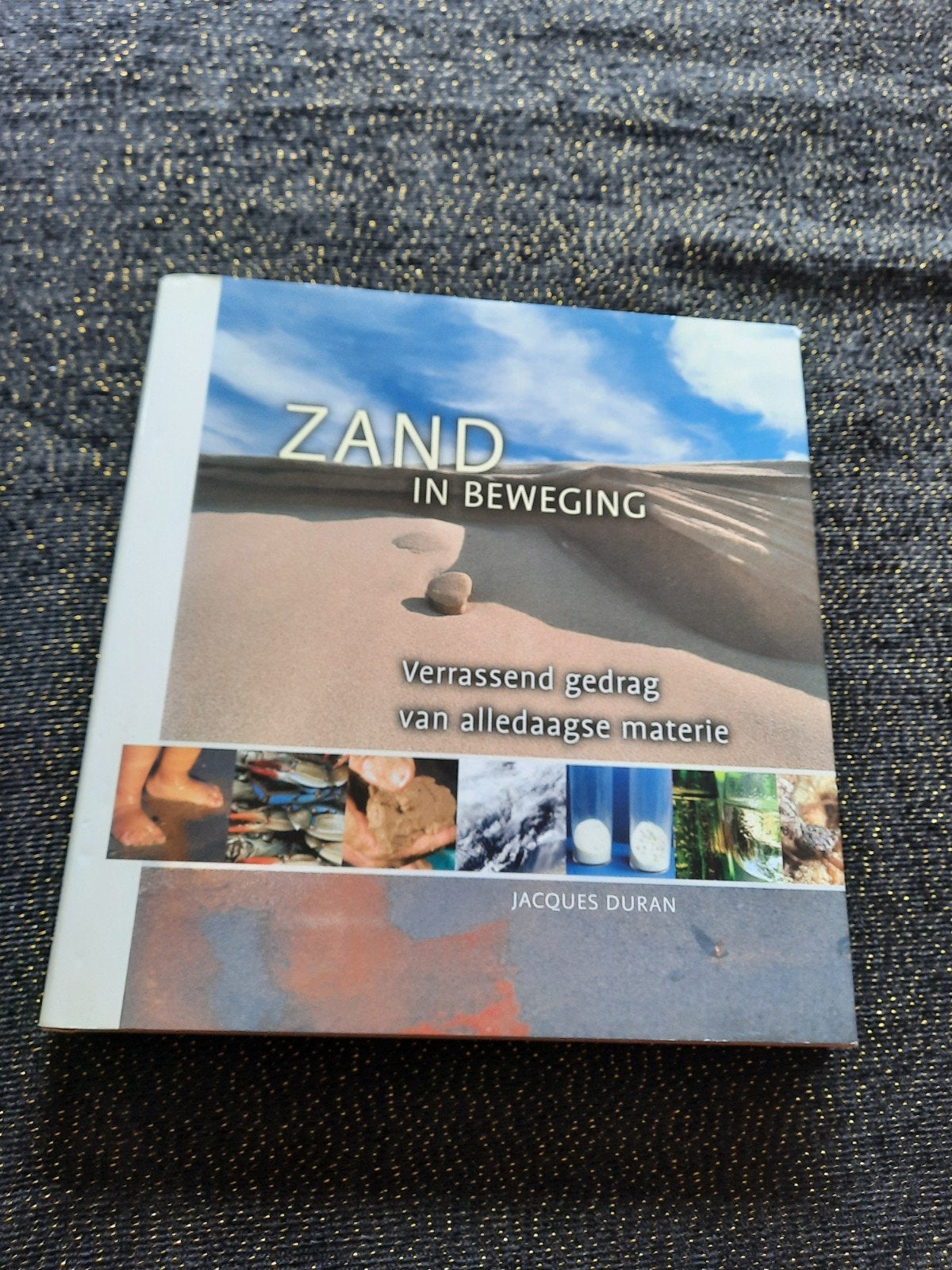 Zand in Beweging - Jacques Duran (Hardcover), Boeken, Ophalen of Verzenden, Zo goed als nieuw, Jacques Duran, Natuurwetenschap