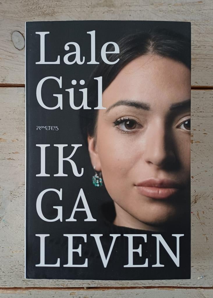 Lale Gül - Ik ga leven, Boeken, Literatuur, Ophalen of Verzenden, Zo goed als nieuw, Lale Gül