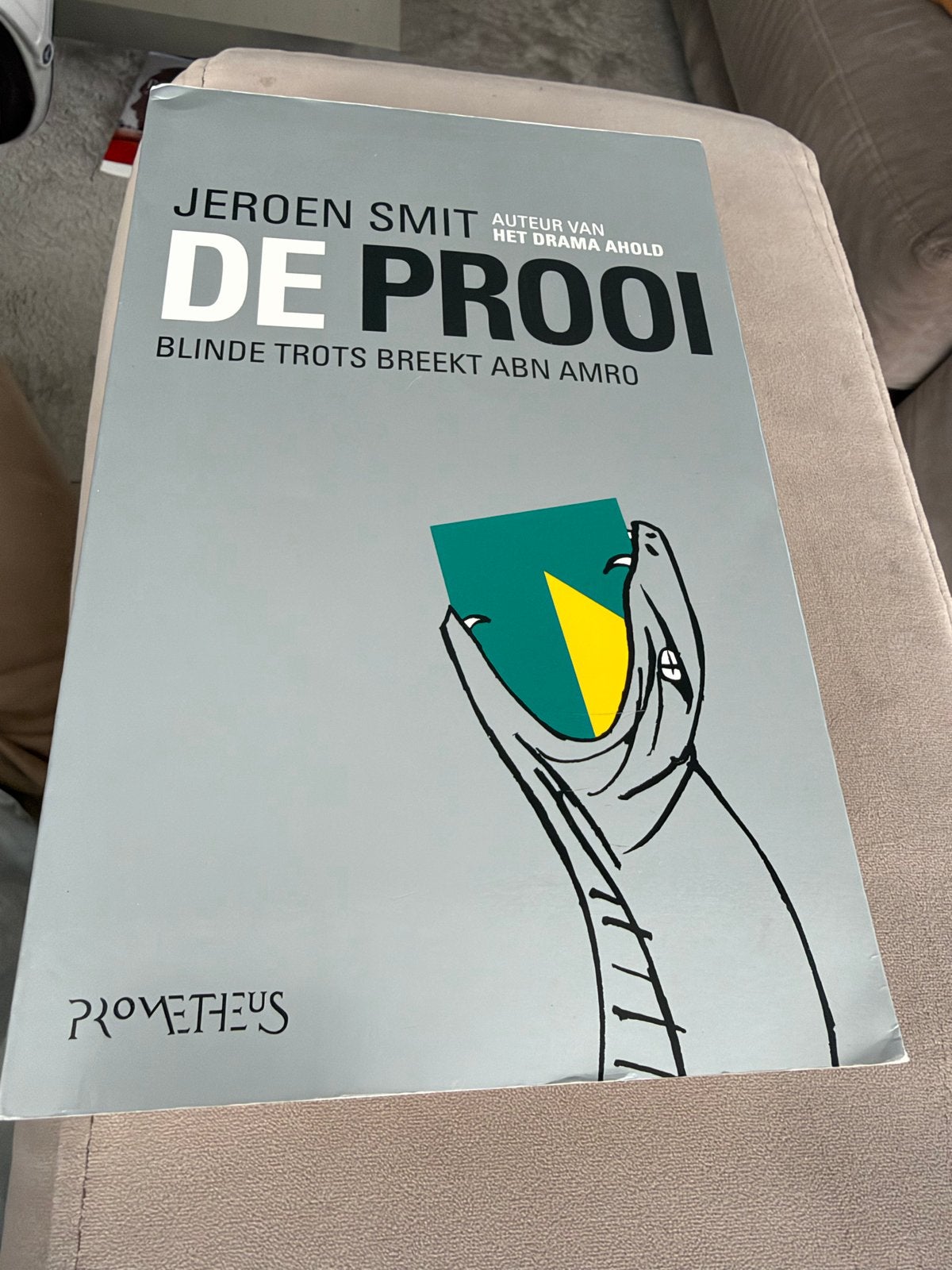 De Prooi - Jeroen Smit (Blinde trots breekt ABN AMRO), Ophalen of Verzenden, Gelezen, Nederland