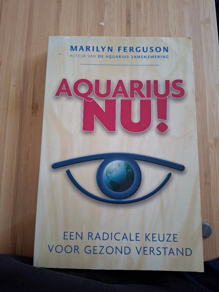Aquarius NU! Een radicale keuze voor gezond verstand, Gelezen, Spiritualiteit algemeen, Overige typen, Ophalen of Verzenden