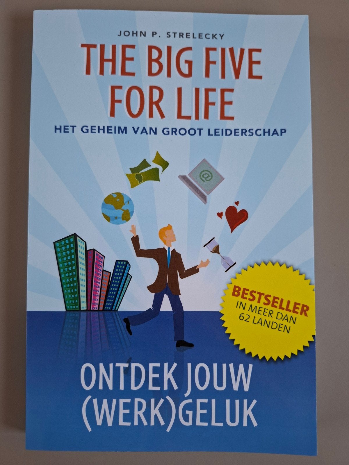 John Strelecky - The big five for life, ontdek jouw (werk)ge, Ophalen of Verzenden, Nieuw, John P. Strelecky