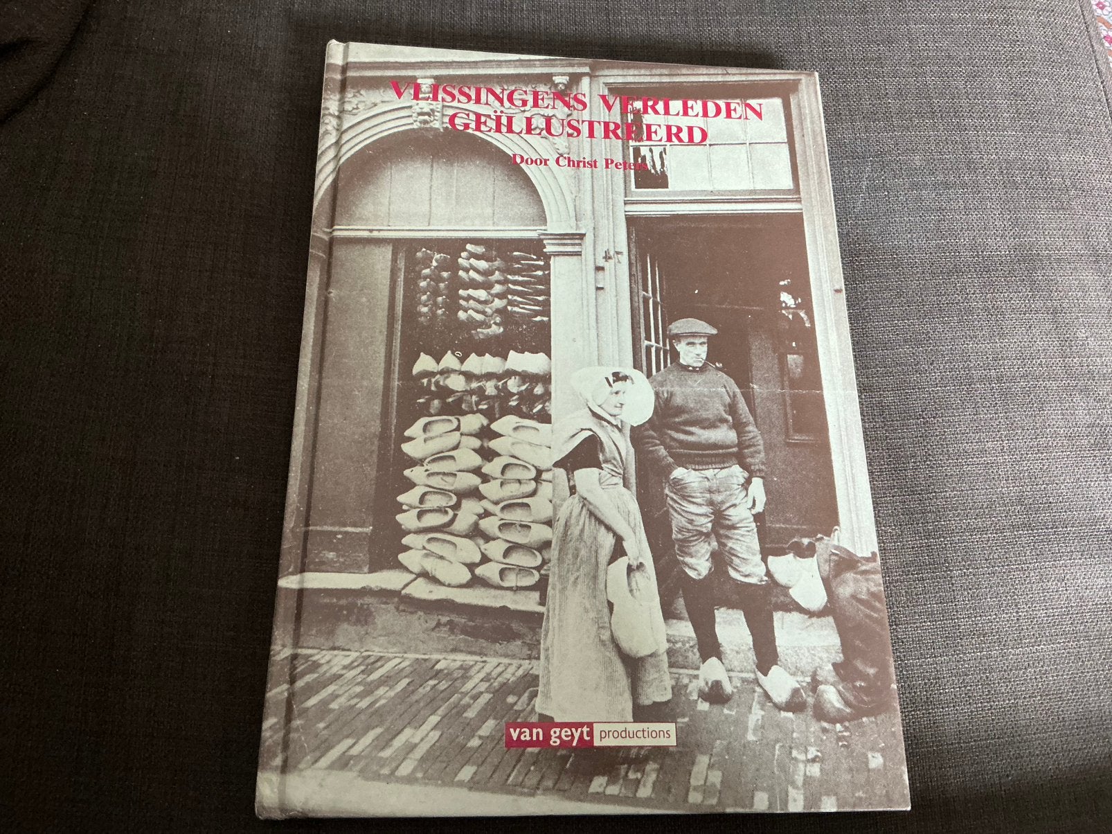 Vlissingens Verleden Geïllustreerd - Christ Peeters, Boeken, Ophalen of Verzenden