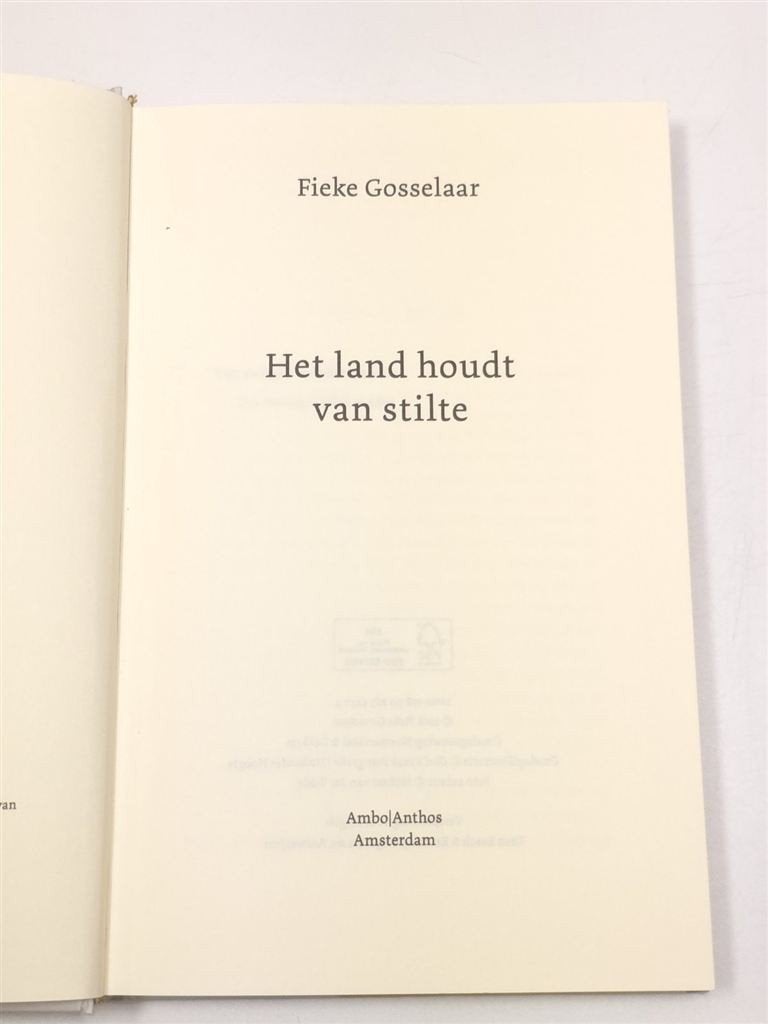 Het Land Houdt van Stilte — Gosselaar, Gronings Platteland, Ophalen of Verzenden, Gelezen