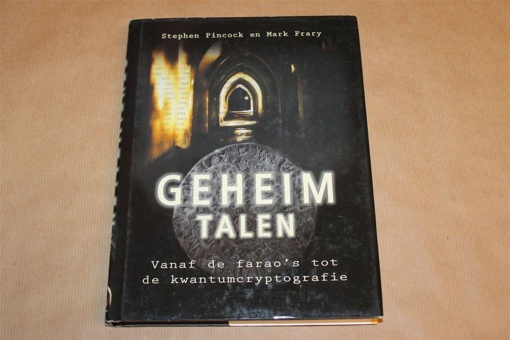 Geheimtalen — Van Farao\'s Tot Kwantumcryptografie [2007], Ophalen of Verzenden, Gelezen, Natuurwetenschap