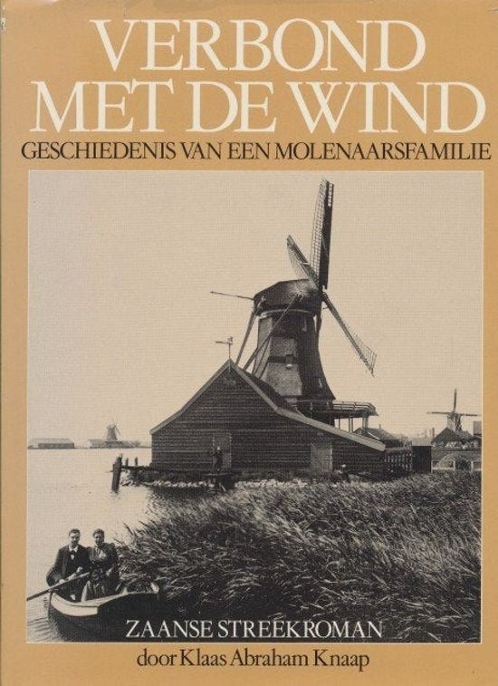 Verbond net de wind - Zaanse geschiedenis door Klaas, Ophalen of Verzenden