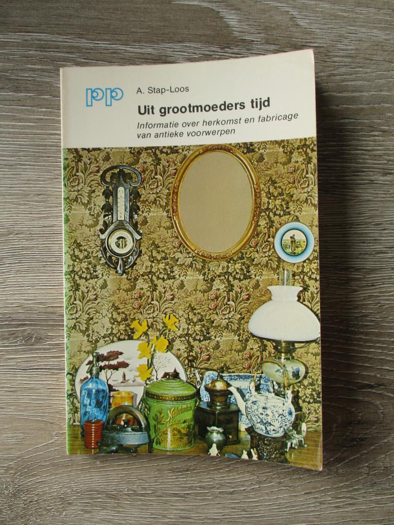 Uit grootmoeders tijd - A. Stap-Loos, Ophalen of Verzenden, Gelezen, Europa