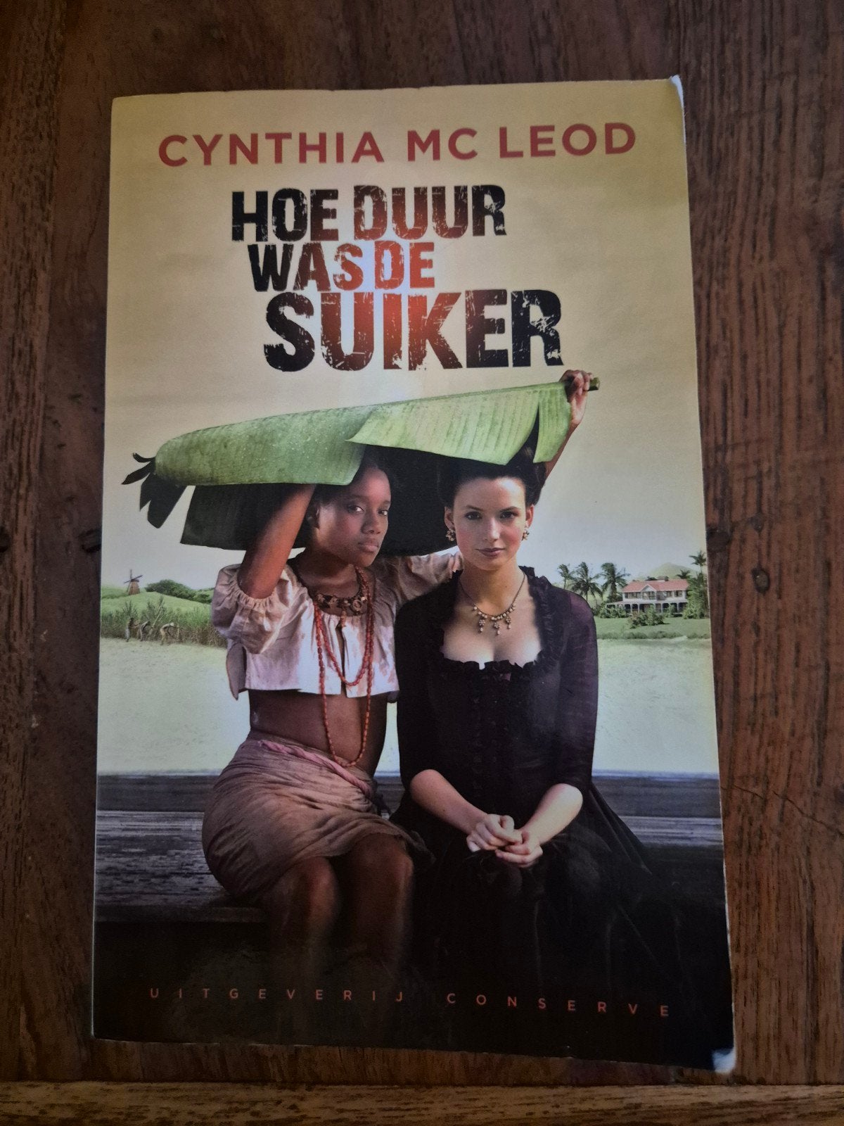 Hoe duur was de suiker? – Cynthia McLeod, Boeken, Ophalen of Verzenden, Gelezen