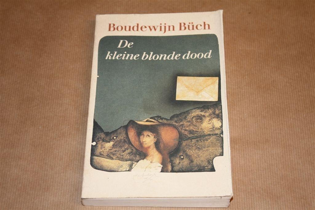 De kleine blonde dood. Boudewijn Büch. 6e dr 1986., Ophalen of Verzenden, Gelezen