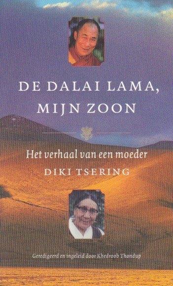 Diki Tsering - De Dalai Lama, mijn zoon, Diki Tsering - De Dalai Lama, Achtergrond en Informatie, Ophalen of Verzenden, Zo goed als nieuw