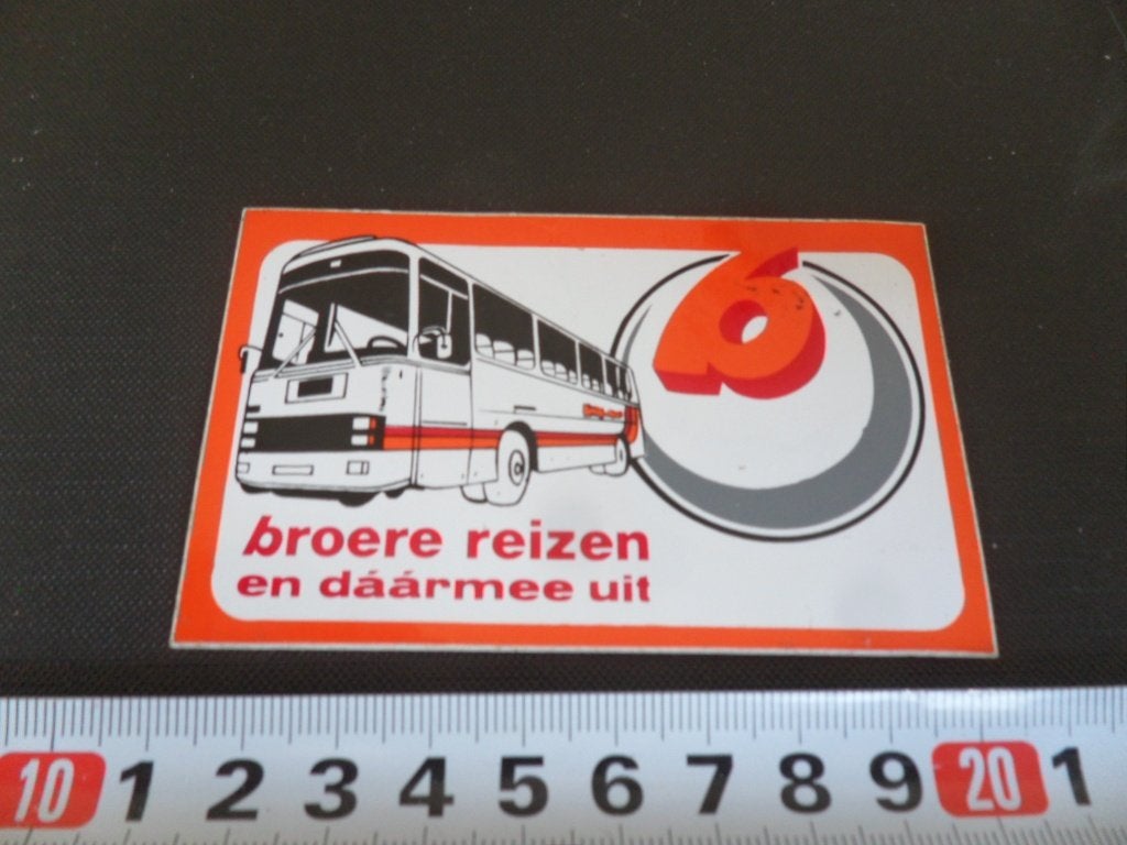 sticker Broere reizen en dáármee uit, Verzamelen, Ophalen of Verzenden, Zo goed als nieuw