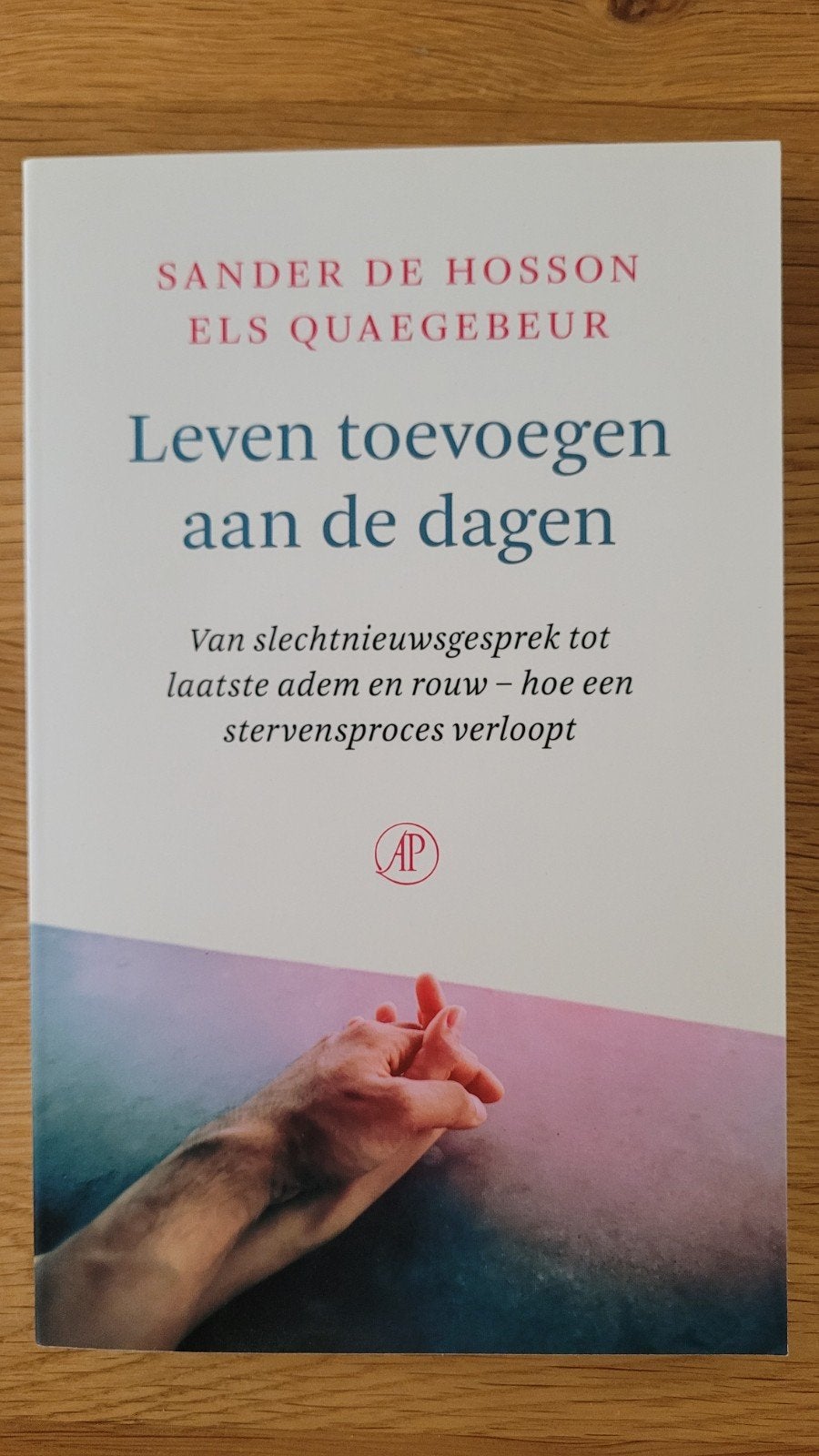 Leven toevoegen aan de dagen - Sander de Hosson, Ophalen of Verzenden, Zo goed als nieuw, Gezondheid en Conditie, Sander de Hosson, Els Quaeghebeur