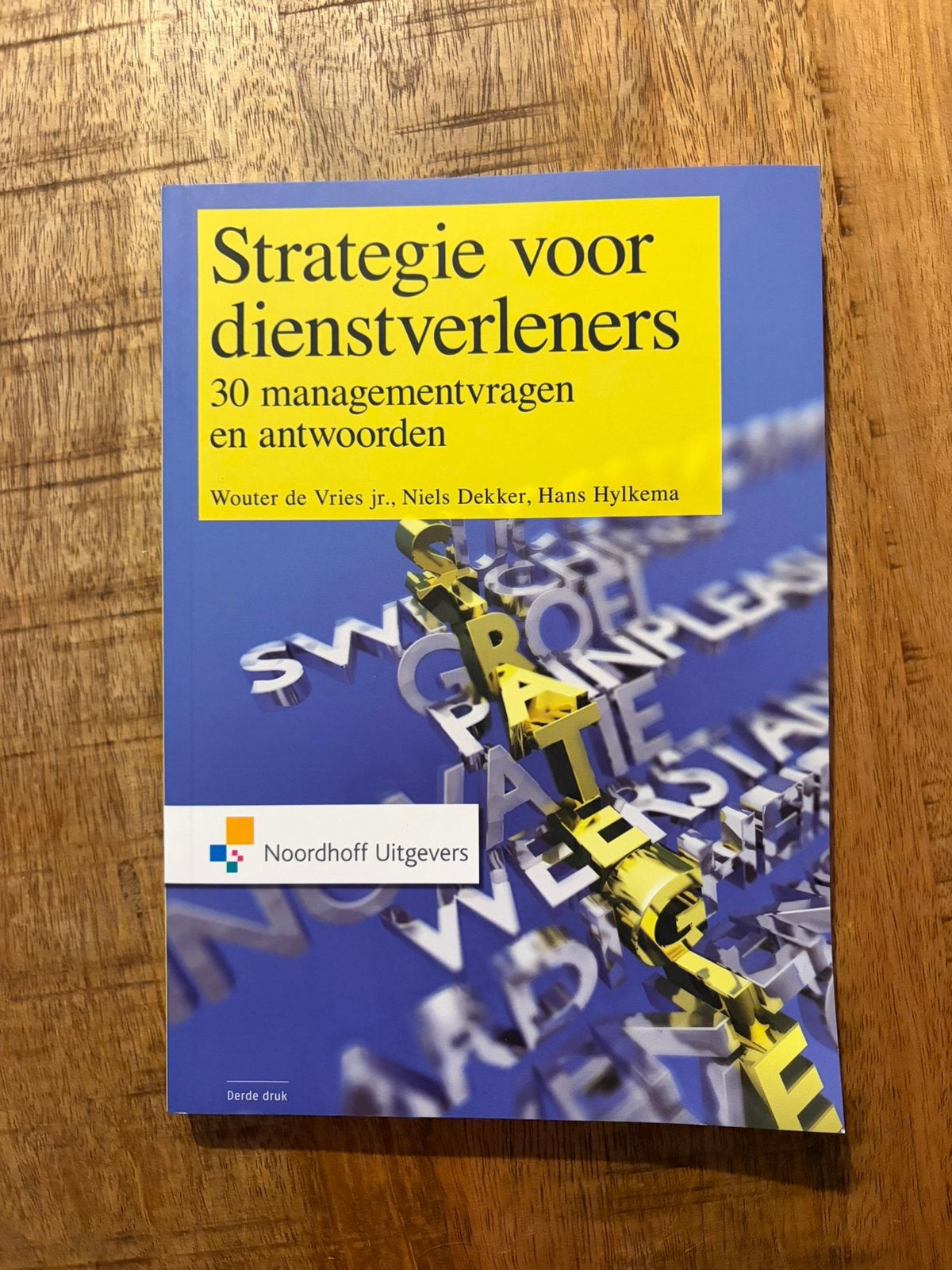 Wouter de Vries - Strategie voor dienstverleners, Ophalen of Verzenden, Wouter de Vries; Niels Dekker; Hans Hylkema, Management