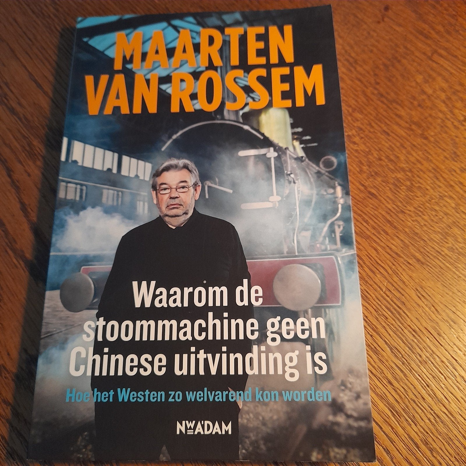 Maarten van Rossem- Waarom de stoommachines geen Chinese, Boeken, Maatschappij en Samenleving, Nieuw, Maarten van Rossem, Ophalen of Verzenden