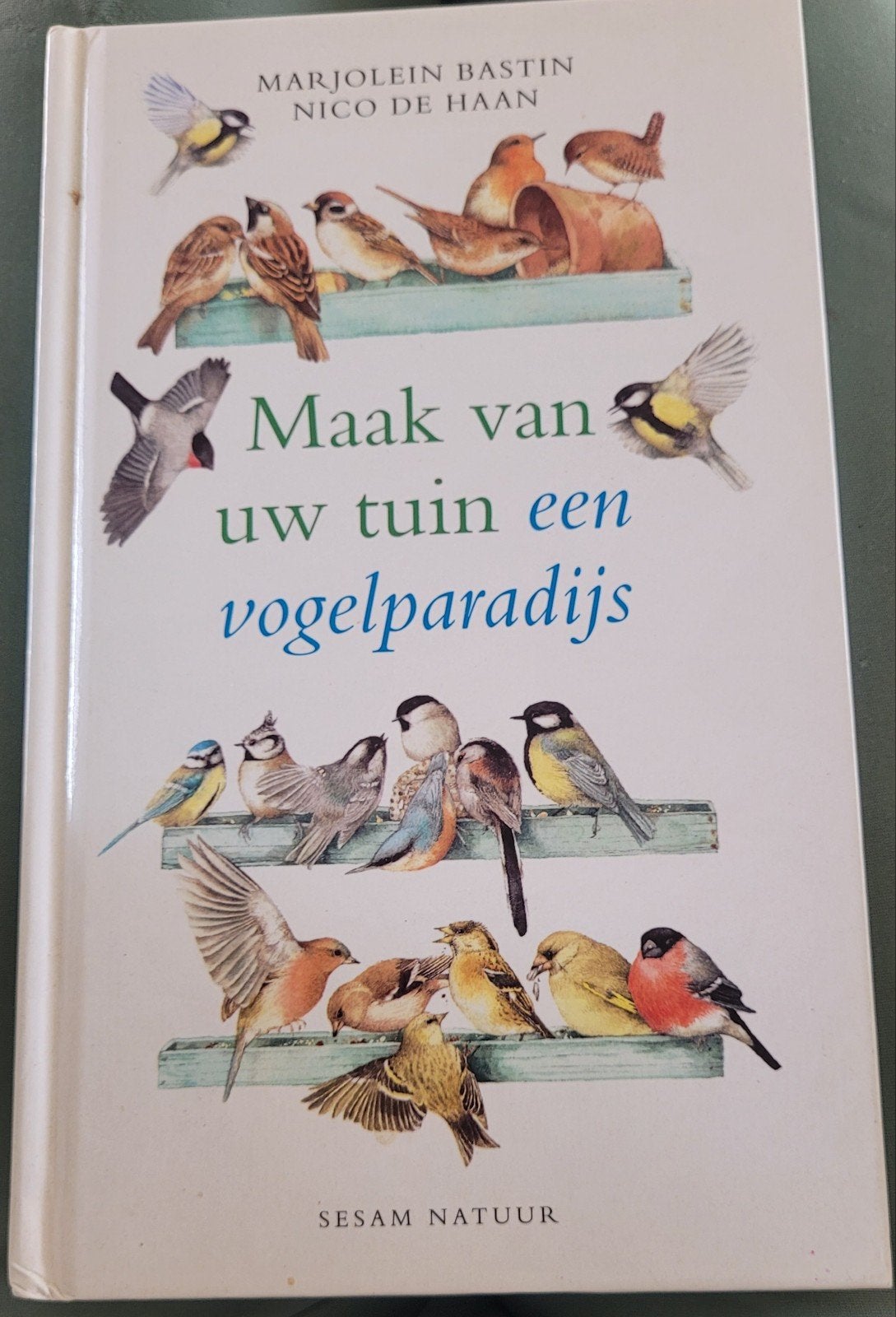 Marjolein Bastin - Maak van uw tuin een vogelparadijs, Bloemen, Planten en Bomen, Ophalen of Verzenden, Zo goed als nieuw, Marjolein Bastin